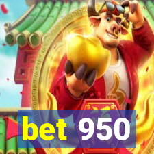 bet 950